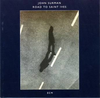 CD ECM Records John Surman: Road To Saint Ives