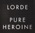 VINIL Universal Records Lorde - Pure Heroine