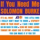 VINIL Universal Records Solomon Burke - If You Need Me (180g Audiophile Pressing)
