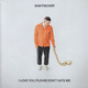 VINIL SONY MUSIC Sam Fischer - I Love You, Please Don't Hate Me