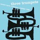VINIL Universal Records Art Farmer, Donald Byrd, Idrees Sulieman - Three Trumpets