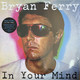 VINIL Universal Records Bryan Ferry - In Your Mind