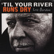 VINIL Universal Records Eric Burdon - Til Your River Runs Dry
