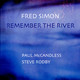 CD Naim Fred Simon: Remember The River