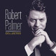 VINIL MOV Robert Palmer - Collected (180g Audiophile Pressing)