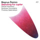 CD ACT Magnus Ostrom: Searching For Jupiter