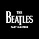 VINIL Universal Records The Beatles - Past Masters