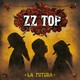 VINIL Universal Records ZZ Top -  La Futura