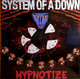 VINIL Sony Music System Of A Down - Hypnotize
