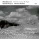CD ECM Records Mats Eilertsen Trio: And Then Comes The Night