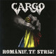 VINIL Universal Music Romania Cargo - Romanie, te strig (Single)