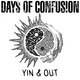 CD UNIVERSAL (RO) Days Of Confusion - Yin & Out
