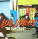 VINIL Universal Records Los Lobos - Tin Can Trust  2LP