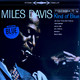 VINIL Sony Music Miles Davis - Kind Of Blue ( blue vinyl )