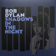 VINIL Sony Music Bob Dylan - Shadows In The Night