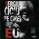 CD Electrecord Sergiu Cioiu - Pe Cine Numim... EU