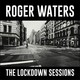 VINIL SONY MUSIC Roger Waters - The Lockdown Sessions