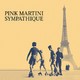 VINIL INDIE Pink Martini - Sympathique