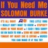 VINIL Universal Records Solomon Burke - If You Need Me (180g Audiophile Pressing)