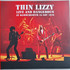 VINIL Universal Records Thin Lizzy - Live And Dangerous At Hammersmith 16 Nov 1976