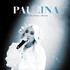 VINIL Universal Music Romania Paulina - Live la Arenele Romane