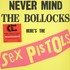 VINIL UNIVERSAL RECORDS Sex Pistols - Never Mind The Bollocks, Heres The Sex PIstols