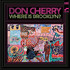 VINIL BLUE NOTE Don Cherry - Where Is Brooklyn ?