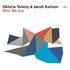 VINIL ACT Viktoria Tolstoy & Jacob Karlzon - Who We Are