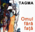 CD Soft Records Tagma - Omul Fara Fata