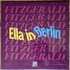 VINIL VERVE Ella Fitzgerald - Ella In Berlin