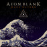 CD UNIVERSAL (RO) Aeon Blank - Dark Waters