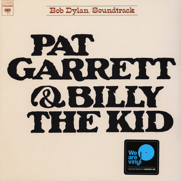 VINIL Sony Music Bob Dylan - Pat Garrett & Billy The Kid - Original Soundtrack Recording