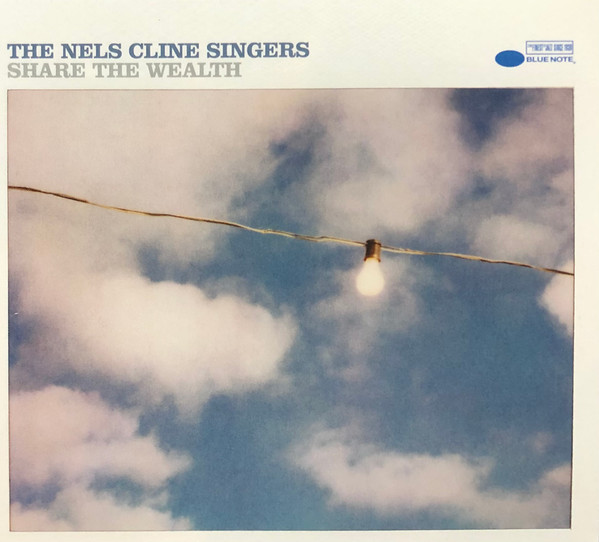 VINIL Blue Note The Nels Cline Singers - Share The Wealth