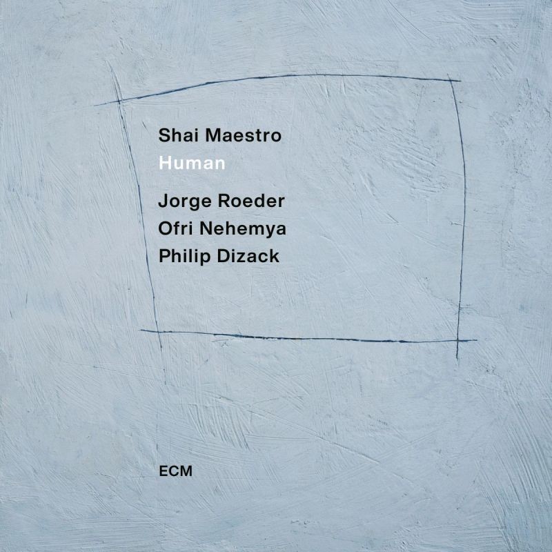 CD ECM Records Shai Maestro Human CD