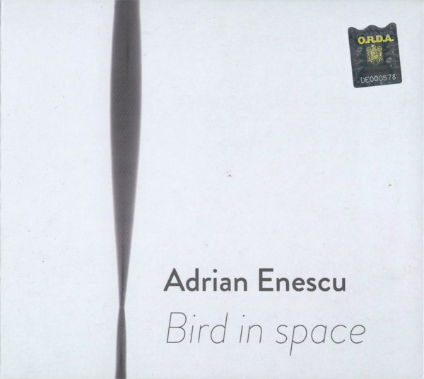 CD UNIVERSAL (RO) Adrian Enescu - Bird In Space