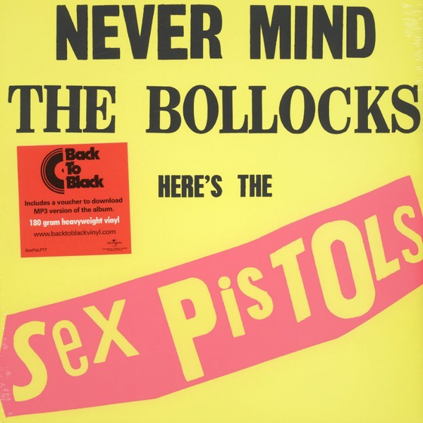 VINIL UNIVERSAL RECORDS Sex Pistols - Never Mind The Bollocks, Heres The Sex PIstols