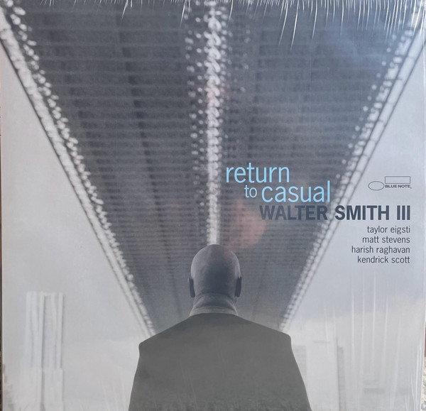 VINIL Blue Note Walter Smith III - Return To Casual