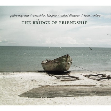 CD Soft Records Pedro Negrescu - The Bridge Of Friendship