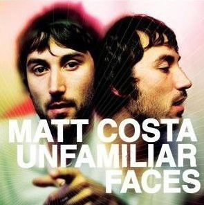 VINIL UNIVERSAL RECORDS Matt Costa - Unfamiliar Faces
