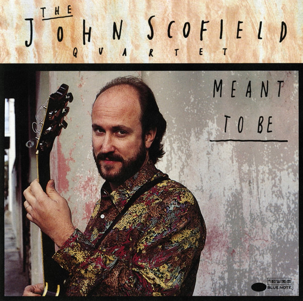 VINIL BLUE NOTE The John Scofield Quartet - Meant To Be