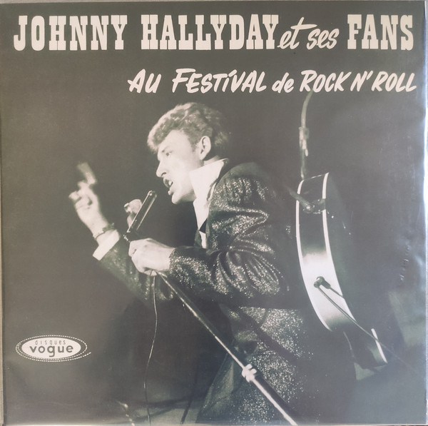 VINIL Universal Records Johnny Hallyday Et Ses Fans Au Festival De Rock'N Roll