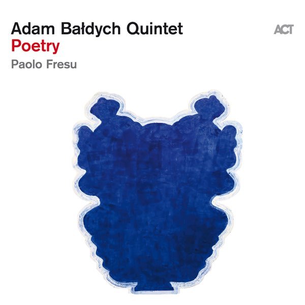 VINIL ACT Adam Baldych Quintet + Paolo Fresu - Poetry