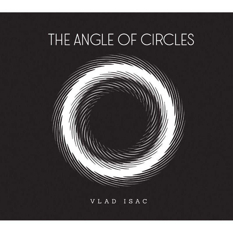 CD Soft Records Vlad Isac - The Angle Of Circles