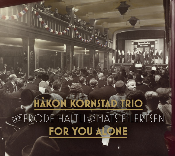 VINIL JazzLand Hakon Kornstad Trio - For You Alone