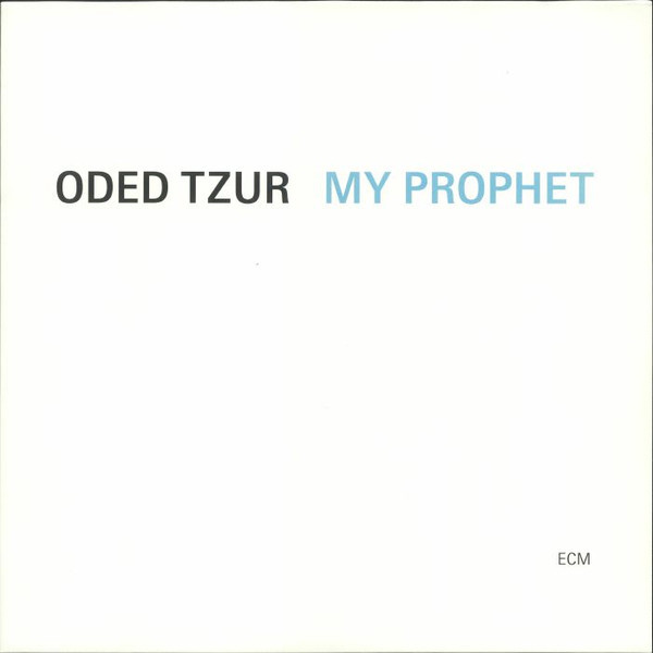 VINIL ECM Records Oded Tzur - My Prophet