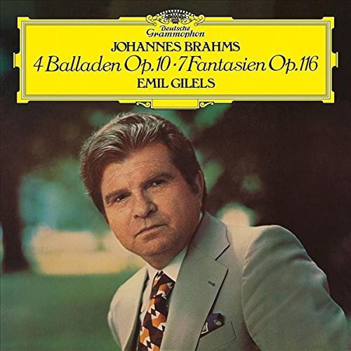 VINIL Universal Records Emil Gilels - Brahms: Balladen Op. 10 - Fantasien Op. 116