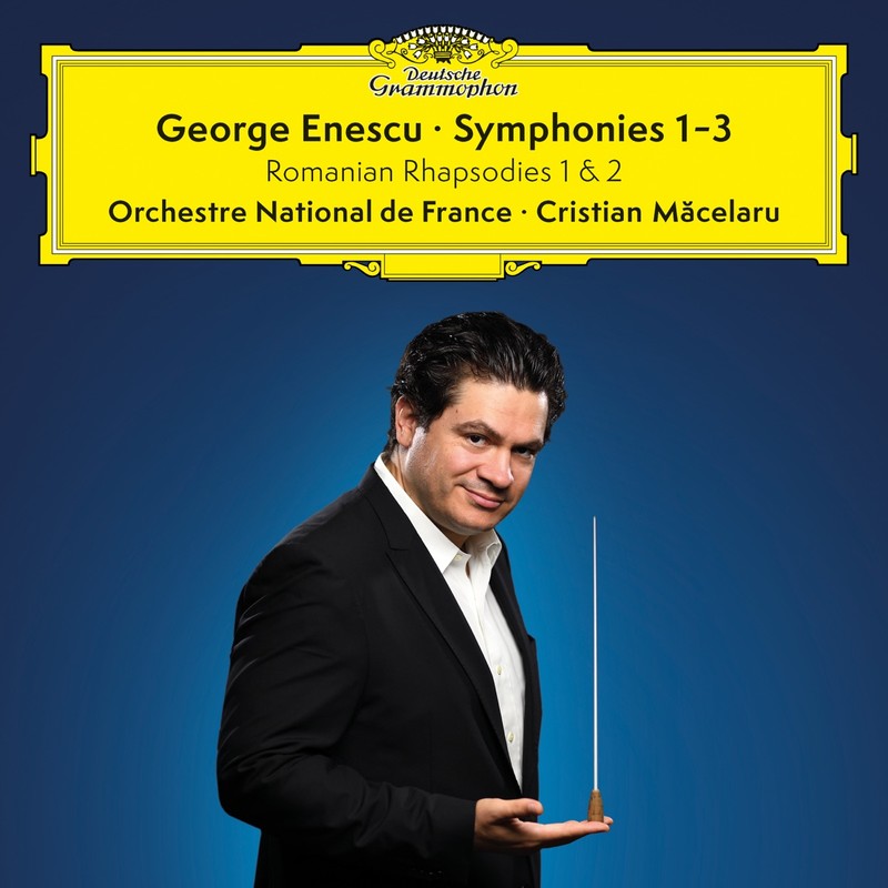 CD Deutsche Grammophon (DG) George Enescu - Symphonies 1-3 / Romanian Rhapsodies 1 & 2 (Macelaru, Orcheste National de France)