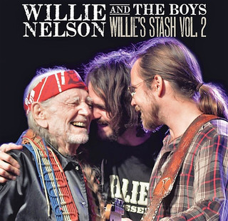 Willie Nelson - Willie And The Boys: Willie's Stash Vol.2