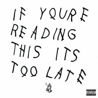 Drake - If YouRe Reading This