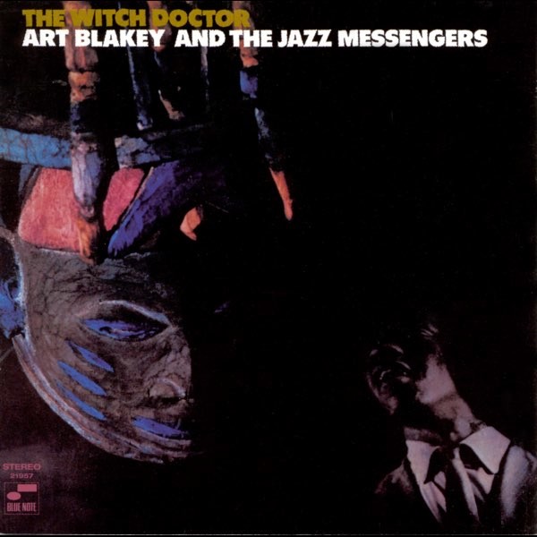 Viniluri  BLUE NOTE, Gen: Jazz, VINIL BLUE NOTE Art Blakey And The Jazz Messengers - The Witch Doctor, avstore.ro